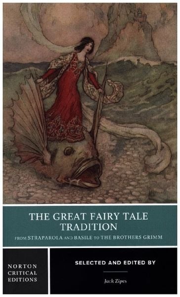 Produktbild: The Great Fairy Tale Tradition: From Straparola and Basile to the Brothers Grimm