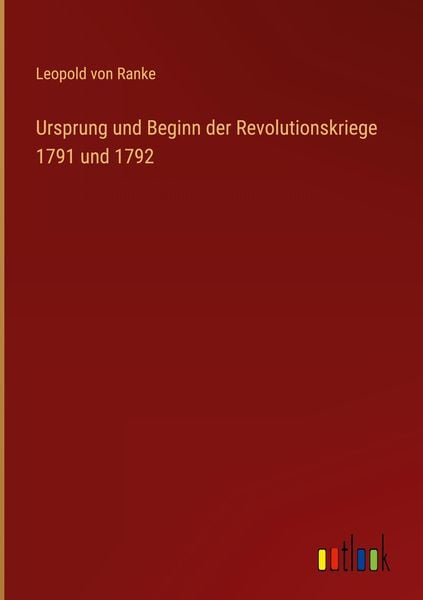 Produktbild: Ursprung und Beginn der Revolutionskriege 1791 und 1792