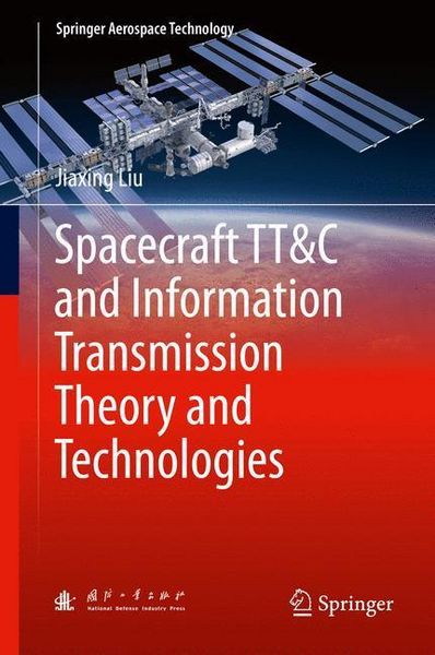 Produktbild: Spacecraft TT&C and Information Transmission Theory and Technologies