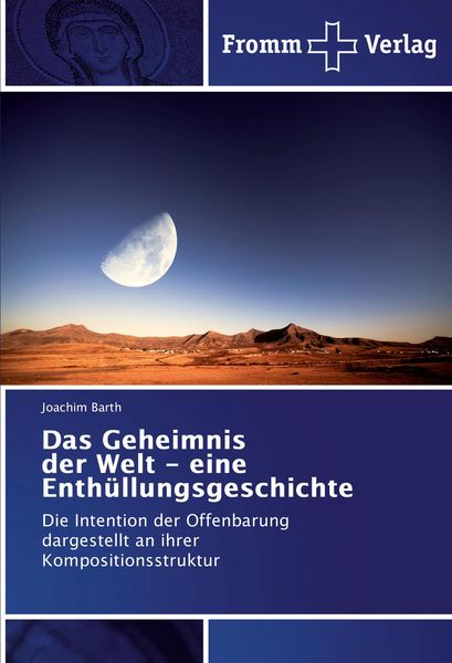Produktbild: Das Geheimnis der Welt - eine Enth&uuml;llungsgeschichte