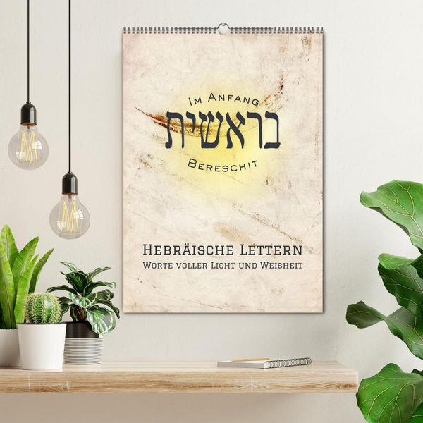 Produktbild: Hebr&auml;ische Lettern - Worte voller Licht und Weisheit (Wandkalender 2026 DIN A2 hoch), CALVENDO Monatskalender