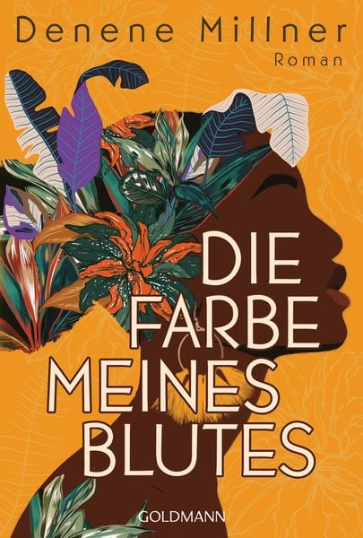 Die Farbe meines Blutes, Taschenbuch von Denene Millner, Goldmann, 978-3-442-49527-6