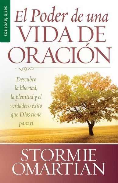 Produktbild: El Poder de Una Vida de Oraci&oacute;n - Serie Favoritos