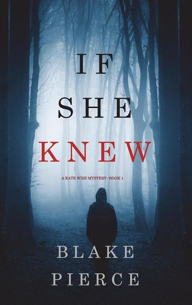 Produktbild: If She Knew (A Kate Wise Mystery-Book 1)