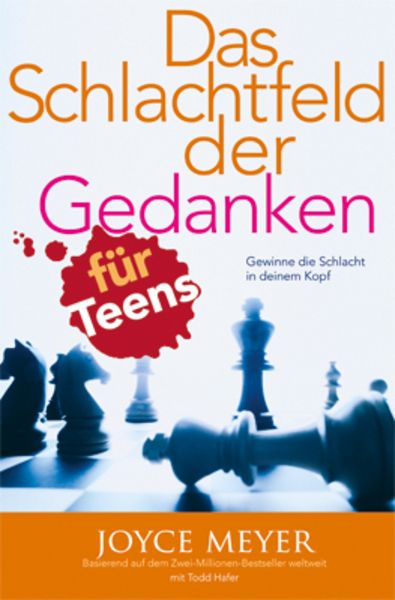 Das Schlachtfeld der Gedanken für Teens, Paperback von Joyce Meyer, Joyce Meyer Ministries, 978-3-945678-24-4