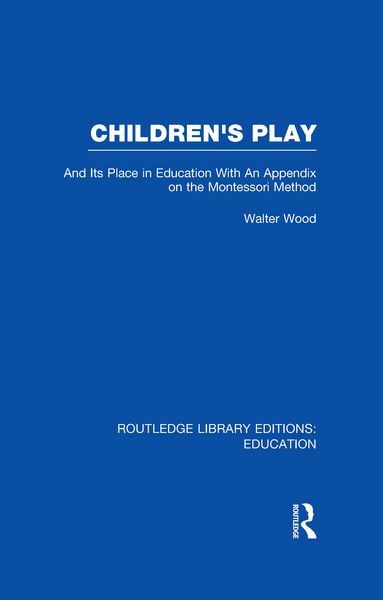 Produktbild: Children's Play and Its Place in Education