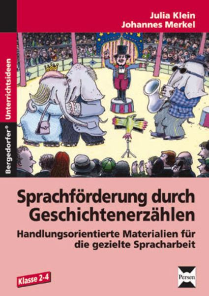 Sprachförderung durch Geschichtenerzählen, Taschenbuch von Julia Klein,Johannes Merkel, Persen Verlag in der AAP Lehrerwelt GmbH, 978-3-8344-3781-5