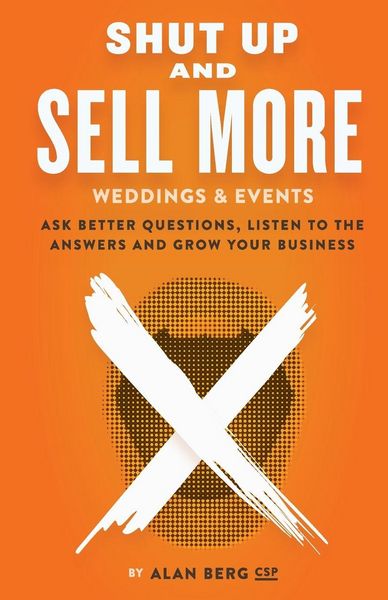 Produktbild: Shut Up and Sell More Weddings & Events
