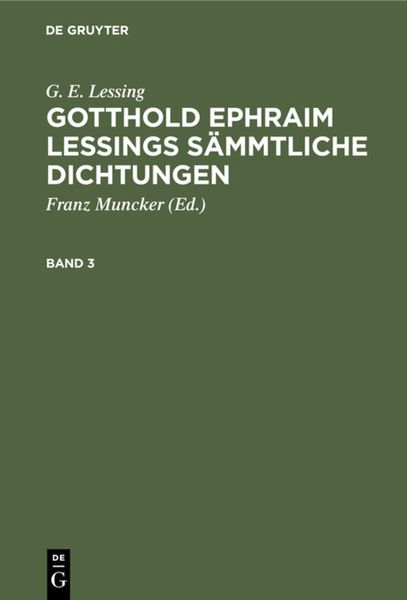 Produktbild: Gotthold Ephraim Lessings S&auml;mmtliche Dichtungen. Band 3