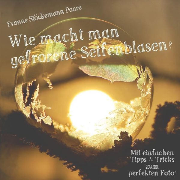 Produktbild: Wie macht man gefrorene Seifenblasen?