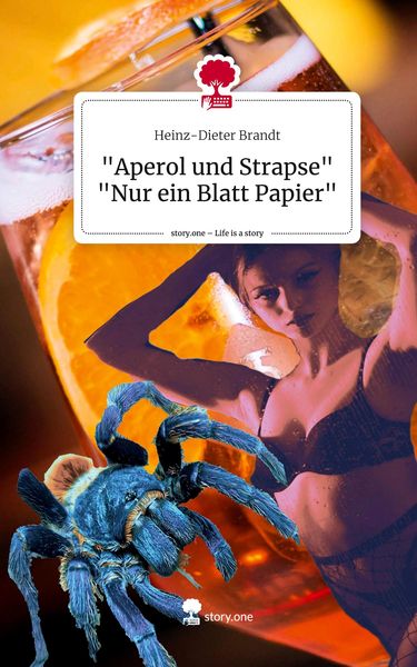 Produktbild: "Aperol und Strapse" "Nur ein Blatt Papier". Life is a Story - story.one