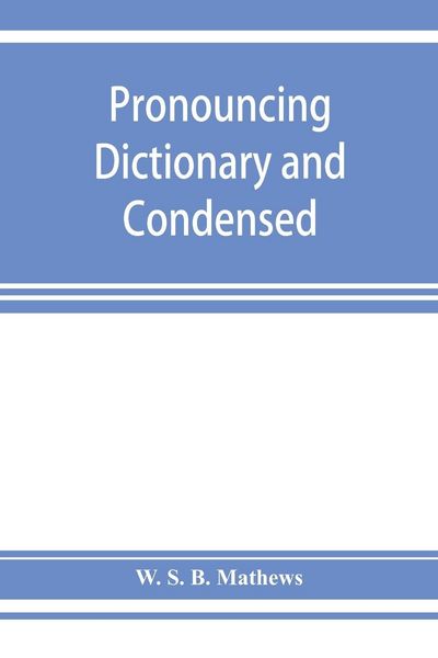 Produktbild: Pronouncing dictionary and condensed encyclopedia of musical terms, instruments, composers, and important works