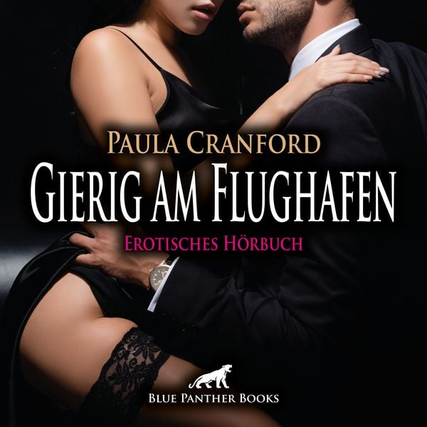 Produktbild: Gierig am Flughafen / Erotik Audio Story / Erotisches H&ouml;rbuch