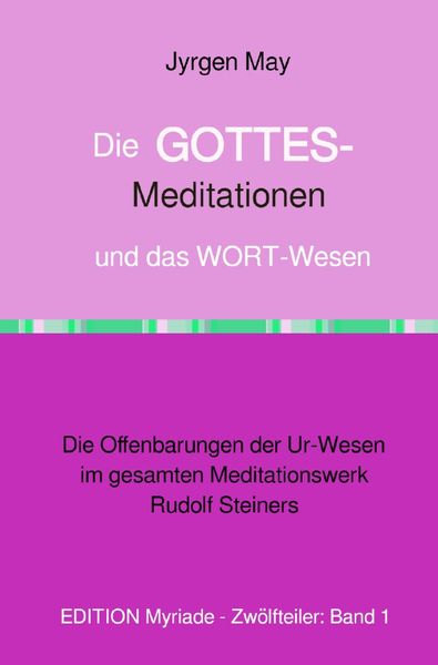 Produktbild: Die GOTTES-Meditationen und das WORT-Wesen