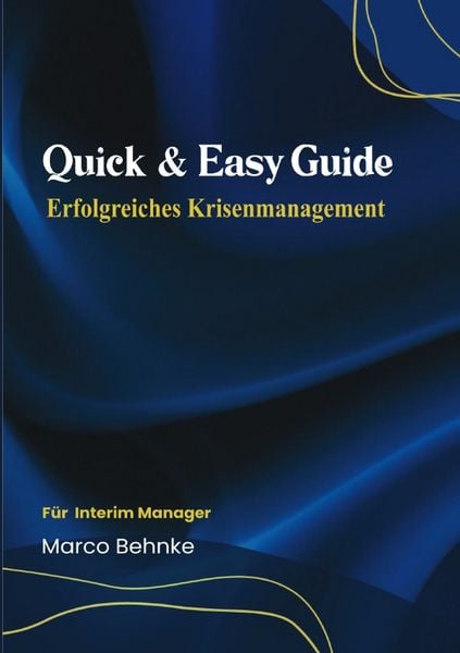 Produktbild: Quick &amp; Easy Guide Erfolgreiches Krisenmanagement