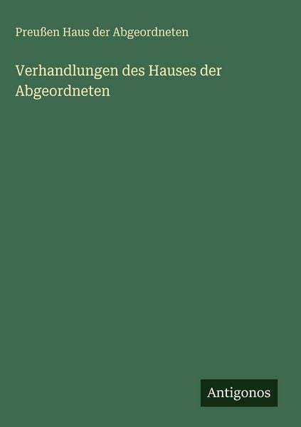 Produktbild: Verhandlungen des Hauses der Abgeordneten