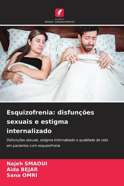 Produktbild: Esquizofrenia: disfun&ccedil;&otilde;es sexuais e estigma internalizado
