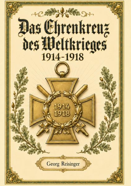 Produktbild: Das Ehrenzeichen des Weltkrieges 1914-1918
