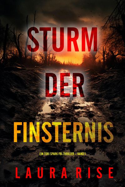 Produktbild: Sturm der Finsternis (Ein Tori Spark FBI-Thriller - Band 1)