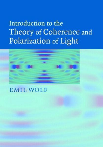 Produktbild: Introduction to the Theory of Coherence and Polarization of Light