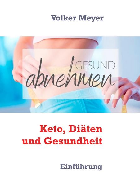 Produktbild: Keto, Di&auml;ten und Gesundheit