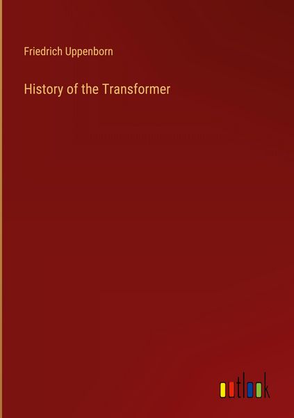 Produktbild: History of the Transformer