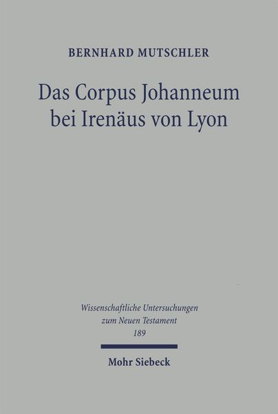 Produktbild: Das Corpus Johanneum bei Iren&auml;us von Lyon