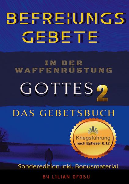 Produktbild: Befreiungsgebete in der Waffenr&uuml;stung Gottes 2 Das Gebetsbuch