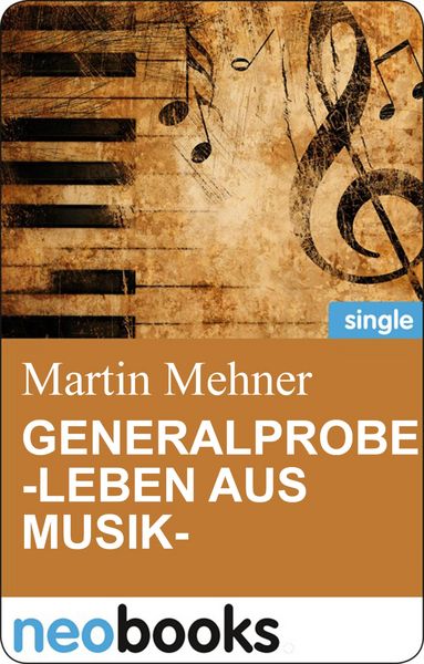 Produktbild: Generalprobe -Leben aus Musik-