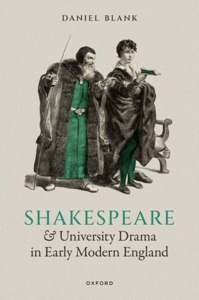 Produktbild: Shakespeare and University Drama in Early Modern England