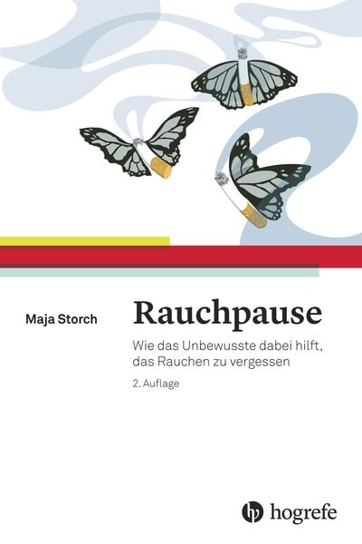 Rauchpause, Taschenbuch von Maja Storch, Hogrefe AG, 978-3-456-85596-7