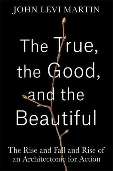 Produktbild: Martin, J: True, the Good, and the Beautiful