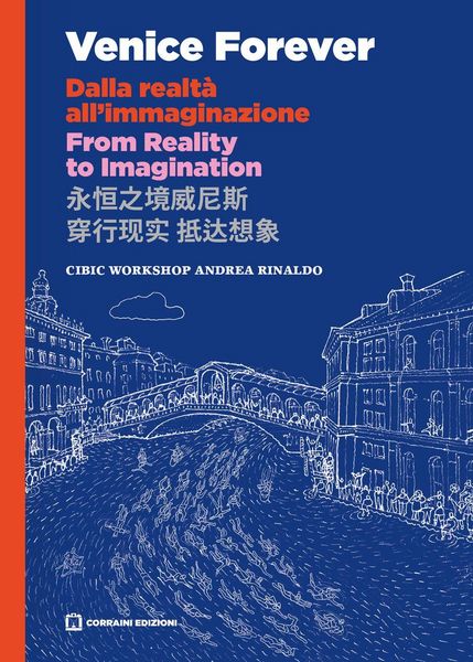 Produktbild: Venice forever. Dalla realt&agrave; all'immaginazione