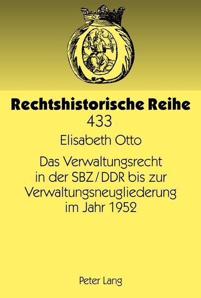 Produktbild: Das Verwaltungsrecht in der SBZ/DDR bis zur Verwaltungsneugliederung im Jahr 1952