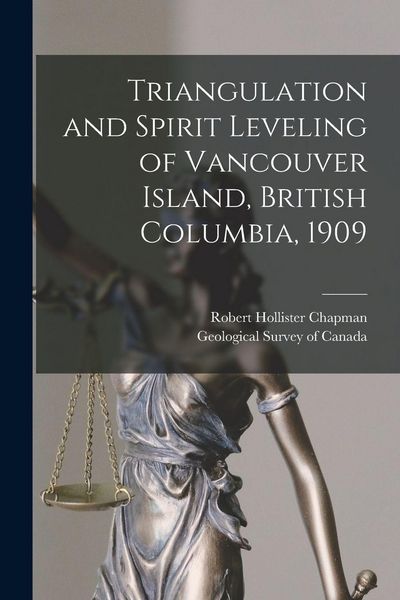 Produktbild: Triangulation and Spirit Leveling of Vancouver Island, British Columbia, 1909 [microform]