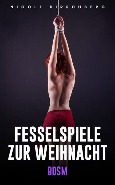 Produktbild: Fesselspiele zur Weihnacht [BDSM]