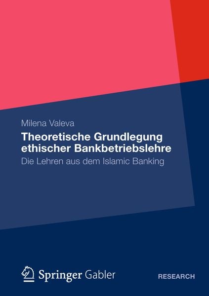 Theoretische Grundlegung ethischer Bankbetriebslehre, Taschenbuch von Milena Valeva, Betriebswirtschaftlicher Verlag Gabler, 9783834934758
