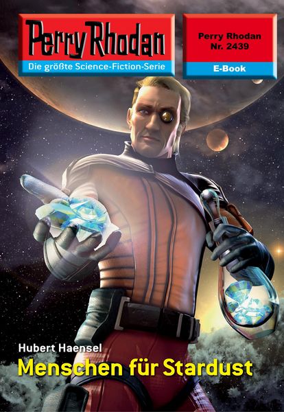 Produktbild: Perry Rhodan 2439: Menschen f&uuml;r Stardust