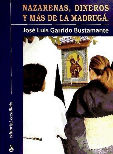 Produktbild: Nazarenas, dineros y m&aacute;s de la madrugada