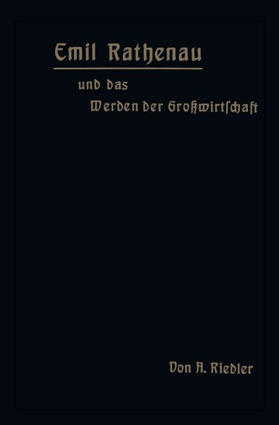 Produktbild: Emil Rathenau und das Werden der Gro&szlig;wirtschaft
