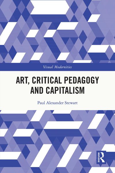 Produktbild: Art, Critical Pedagogy and Capitalism