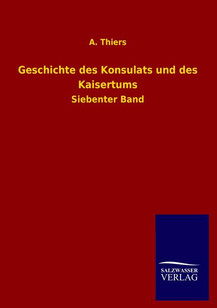 Produktbild: Geschichte des Konsulats und des Kaisertums