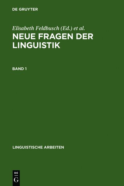 Neue Fragen der Linguistik, Gebundene Ausgabe von Elisabeth Feldbusch,Reiner Pogarell, De Gruyter, 978-3-484-30270-9