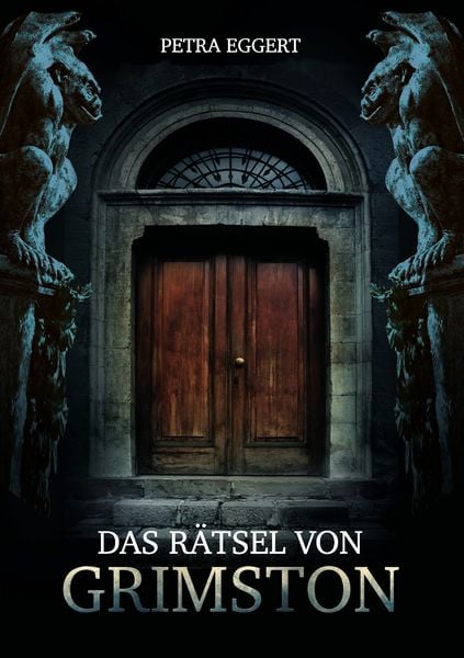Das Rätsel von Grimston, Taschenbuch von Petra Eggert, BoD – Books on Demand, 9783738601794