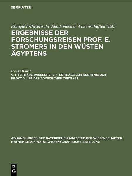 Produktbild: Terti&auml;re Wirbeltiere, 1: Beitr&auml;ge zur Kenntnis der Krokodilier des &auml;gyptischen Terti&auml;rs