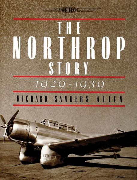 Produktbild: The Northrop Story 1929-1939