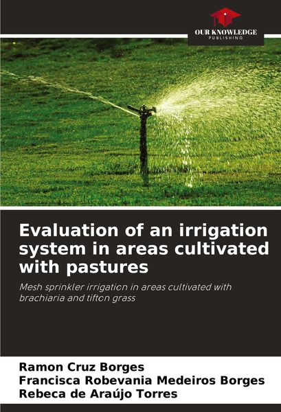 Produktbild: Evaluation of an irrigation system in areas cultivated with pastures