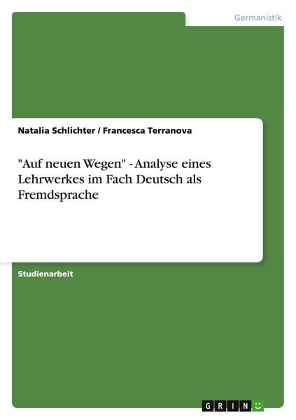 Produktbild: "Auf neuen Wegen" - Analyse eines Lehrwerkes im Fach Deutsch als Fremdsprache