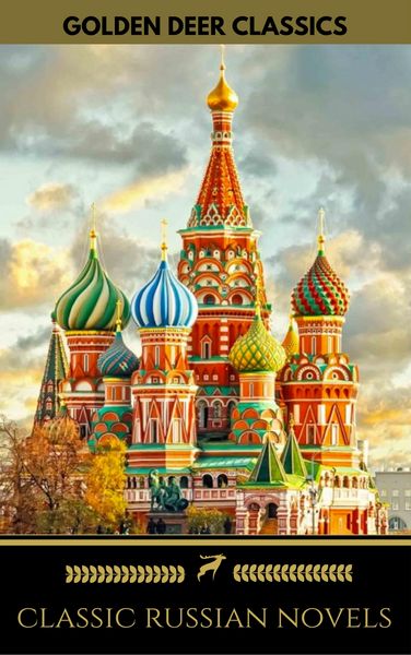 Produktbild: 8 Classic Russian Novels You Should Read [Newly Updated] (Golden Deer Classics)
