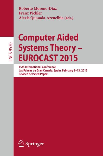 Produktbild: Computer Aided Systems Theory &ndash; EUROCAST 2015